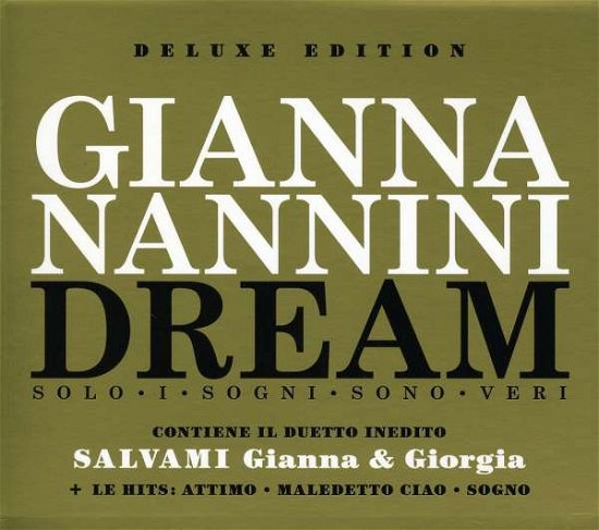 Cover for Gianna Nannini · Gianna Nannini Dream: Solo I Sogni Sono Veri Delux (CD) (2009)