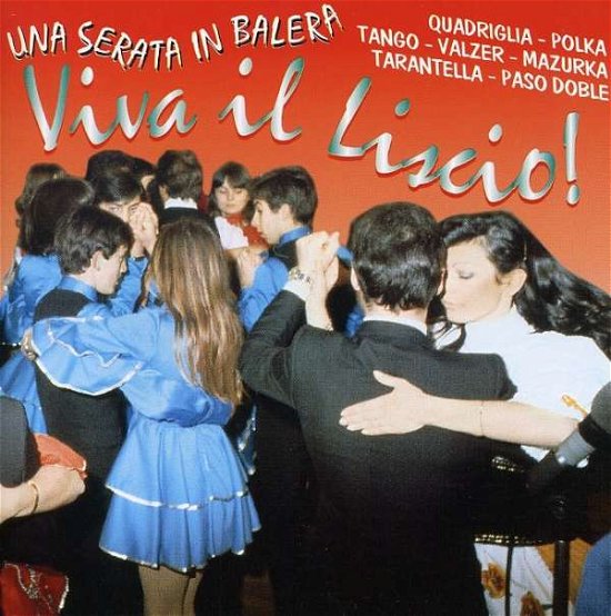 Viva Il Liscio! Una Serata In Balera - Various Artists - Music - Butterfly - 8015670041347 - 