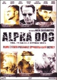 Cover for Matthew Barry,harry Dean Stanton,justin Timberlake,bruce Willis,anton Yelchin · Alpha Dog (DVD) (2007)