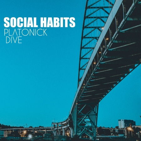 Social Habits - Platonik Dive - Musique - BELIEVE - 8051411743347 - 26 octobre 2018