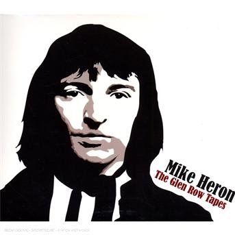 Cover for Mike Heron · Glen Row Tapes (CD) (2007)