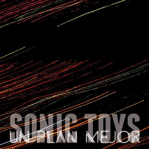 Cover for Sonic Toys · Un Plan Mejor (CD) (2016)