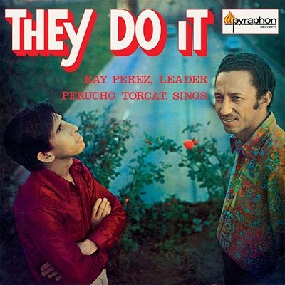 Cover for Ray Perez Y Perucho Torcat · They Do It (LP) (2022)