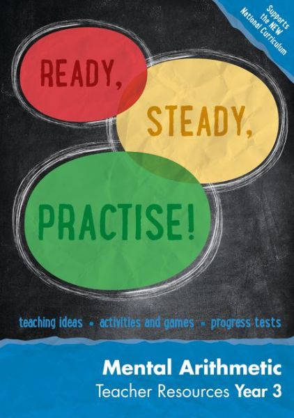 Year 3 Mental Arithmetic Teacher Resources: Maths KS2 - Ready, Steady, Practise! - Keen Kite Books - Books - HarperCollins Publishers - 9780008161347 - September 9, 2015