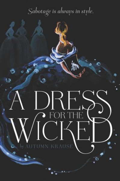 Cover for Autumn Krause · A Dress for the Wicked (Paperback Book) (2020)