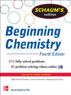 Schaum's Outline of Beginning Chemistry - David Goldberg - Books - McGraw-Hill Education - Europe - 9780071811347 - September 26, 2013