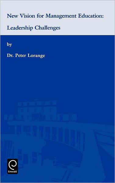 Cover for Peter Lorange · New Vision for Management Education: Leadership Challenges (Hardcover Book) (2002)