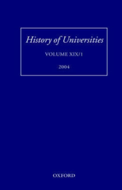 Cover for Mordechai Feingold · History of Universities: Volume XIX/1 - History of Universities Series (Gebundenes Buch) (2004)