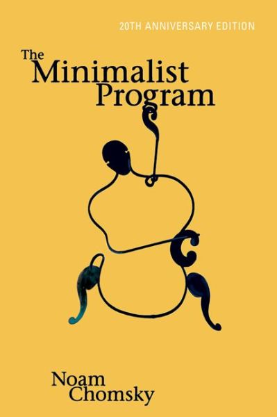 Cover for Chomsky, Noam (Institute Professor &amp; Professor of Linguistics (Emeritus), Massachusetts Institute of Technology) · The Minimalist Program - The Minimalist Program (Taschenbuch) [20th Anniversary edition] (2014)