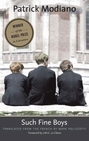 Such Fine Boys: A Novel - The Margellos World Republic of Letters - Patrick Modiano - Books - Yale University Press - 9780300223347 - September 19, 2017
