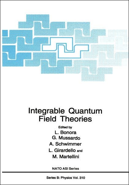 Cover for North Atlantic Treaty Organization · Integrable Quantum Field Theories - NATO Science Series B (Innbunden bok) [1993 edition] (1993)