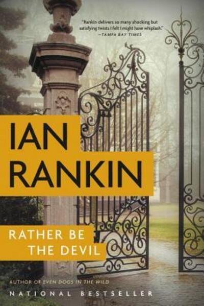 Cover for Ian Rankin · Rather be the devil a novel (Bog) [Large print edition. edition] (2017)