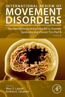 Cover for Marc E. Lavoie · The Neurobiology of the Gilles De La Tourette Syndrome and Chronic Tics: Part A (Hardcover Book) (2022)