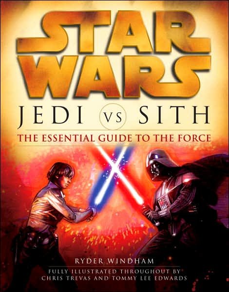Cover for Ryder Windham · Jedi vs. Sith: the Essential Guide to the Force (Star Wars) (Paperback Bog) [First Print edition] (2007)