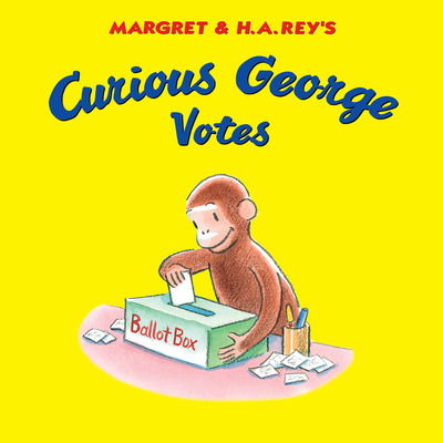 Cover for H. A. Rey · Curious George Votes - Curious George (Hardcover Book) (2020)