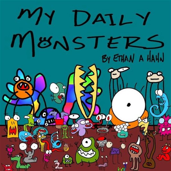 Cover for Ethan A Hahn · My Daily Monsters (Paperback Bog) (2018)