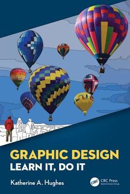 Cover for Katherine A. Hughes · Graphic Design: Learn It, Do It (Paperback Book) (2019)