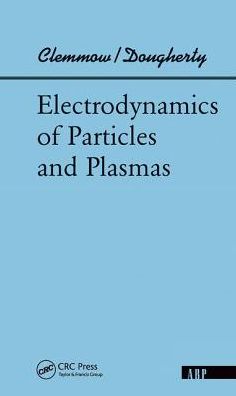 Cover for Phillip C Clemmow · Electrodynamics Of Particles And Plasmas (Hardcover Book) (2019)