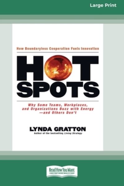 Cover for Lynda Gratton · Hot Spots [Standard Large Print 16 Pt Edition] (Paperback Book) (2010)