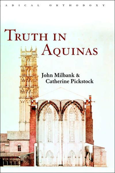 Cover for John Milbank · Truth in Aquinas - Routledge Radical Orthodoxy (Inbunden Bok) (2000)