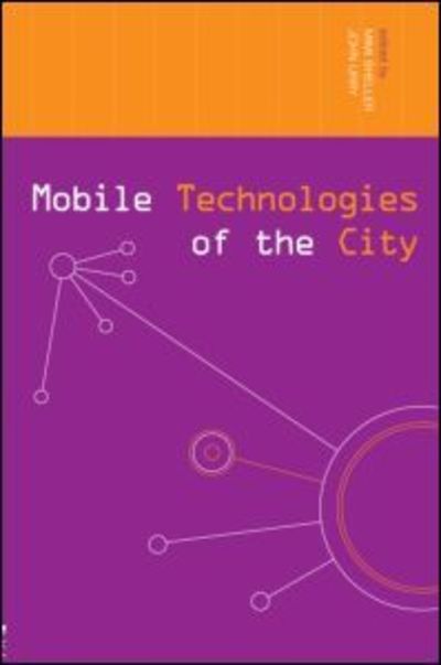 Cover for Mimi Sheller · Mobile Technologies of the City - Networked Cities Series (Hardcover Book) (2006)