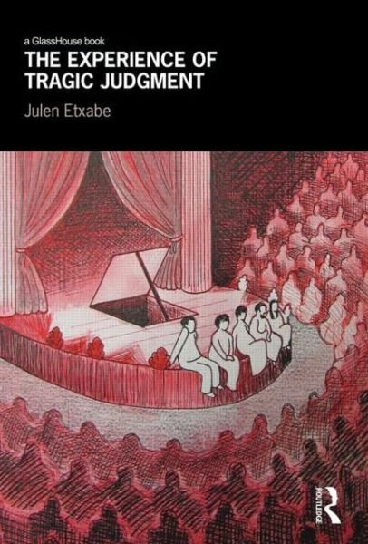 Cover for Etxabe, Julen (University of JyvÂ¿skylÂ¿, Finland) · The Experience of Tragic Judgment (Hardcover Book) (2012)
