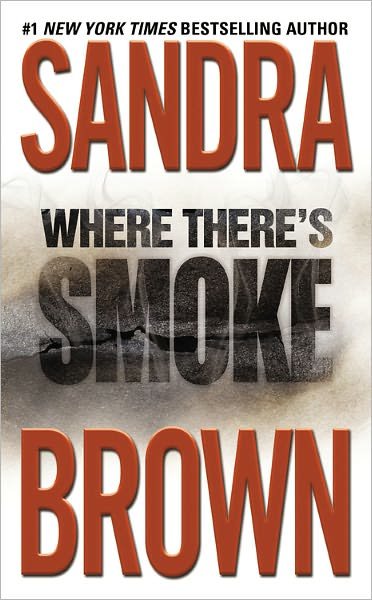Cover for Sandra Brown · Where There's Smoke (Taschenbuch) [Reprint edition] (1994)