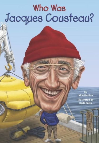 Cover for Nico Medina · Who Was Jacques Cousteau? - Who Was? (Paperback Bog) [Dgs edition] (2015)