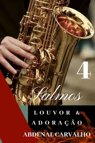 Cover for Abdenal Carvalho · Salmos Louvor e Adoração - Volume IV (Paperback Book) (2024)