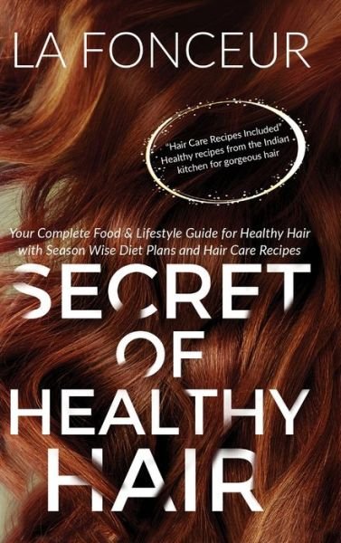 Cover for La Fonceur · Secret of Healthy Hair (Full Color Print) (Gebundenes Buch) (2024)