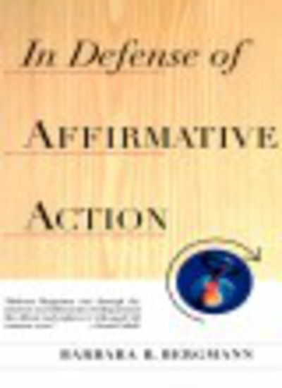 Cover for Barbara Bergmann · In Defense Of Affirmative Action (Paperback Book) (1997)