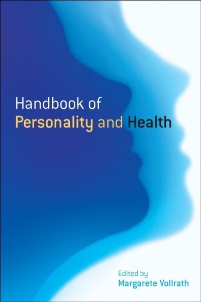 Cover for ME Vollrath · Handbook of Personality and Health (Hardcover Book) (2006)