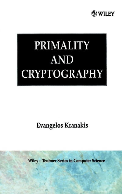 Cover for Evangelos Kranakis · Primality and Cryptography - Wiley Teubner on Applicable Theory in Computer Science (Hardcover Book) (1986)