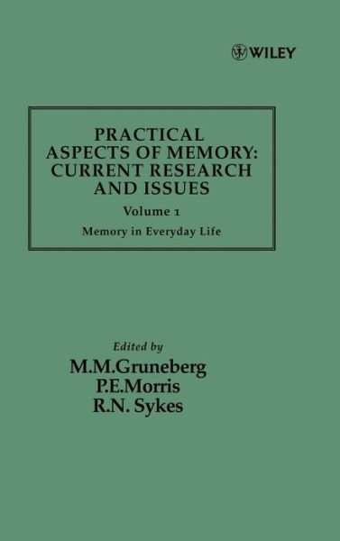 Cover for MM Gruneberg · Practical Aspects of Memory: Current Research and Issues, Volume 1: Memory of Everyday Life - Practical Aspects of Memory (Gebundenes Buch) [Volume 1 edition] (1988)