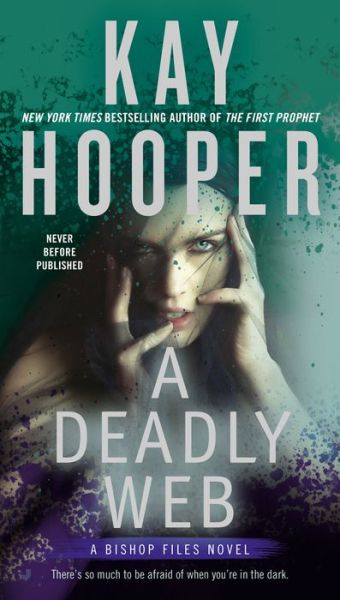 Cover for Kay Hooper · A Deadly Web - A Bishop Files Novel (Taschenbuch) (2015)