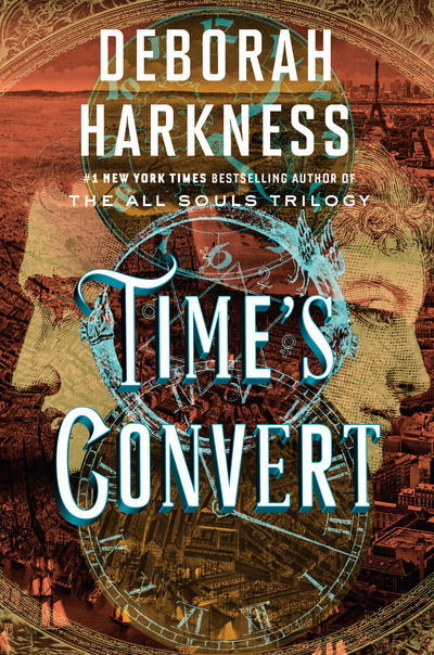 Cover for Deborah Harkness · Time's Convert (Bok) (2018)