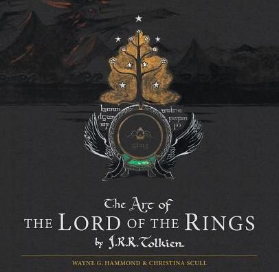 Cover for J R R Tolkien · The Art of the Lord of the Rings by J.r.r. Tolkien (Gebundenes Buch) (2015)