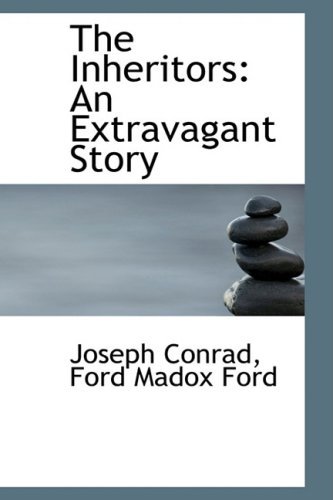 Cover for Joseph Conrad · The Inheritors: an Extravagant Story (Hardcover Book) (2008)