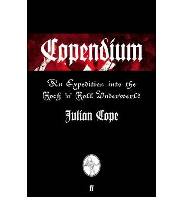 Cover for Julian Cope · Copendium (Paperback Book) [Main edition] (2013)