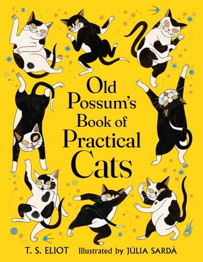 Old Possum's Book of Practical Cats - T. S. Eliot - Books - Faber & Faber - 9780571353347 - November 2, 2023