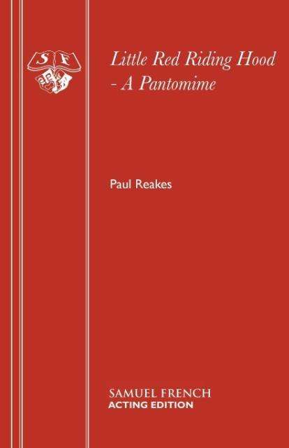Cover for Paul Reakes · Little Red Riding Hood - French's Acting Edition S. (Paperback Book) (2002)