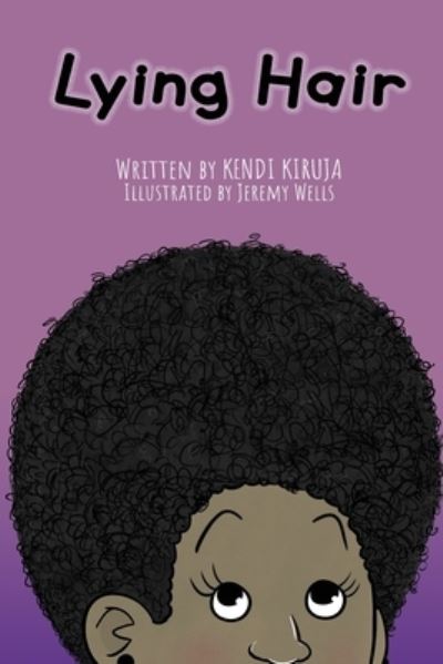 Cover for Kendi Kiruja · Lying Hair (Paperback Book) (2020)