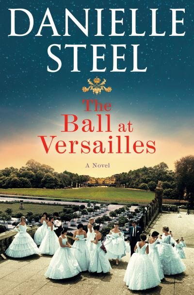 Cover for Danielle Steel · The Ball At Versailles (Bok) (2023)