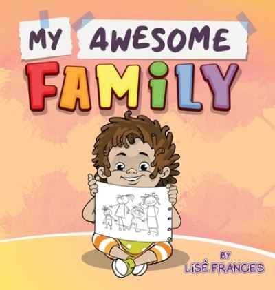 Cover for Lisé Frances · My Awesome Family (Book) (2020)