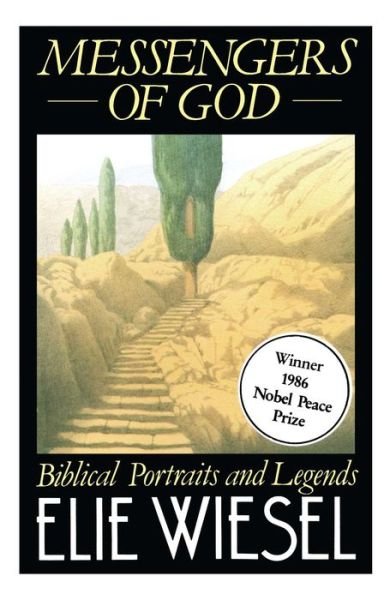 Cover for Elie Wiesel · Messengers of God: Biblical Portraits and Legends (Pocketbok) [Reissue edition] (1985)