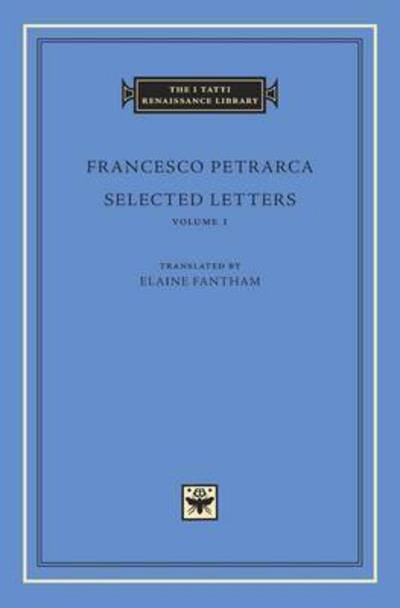 Cover for Francesco Petrarca · Selected Letters, Volume 1 - The I Tatti Renaissance Library (Hardcover Book) (2017)