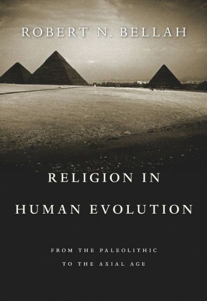 Cover for Robert N. Bellah · Religion in Human Evolution: From the Paleolithic to the Axial Age (Pocketbok) (2017)