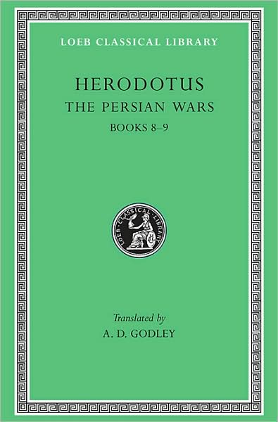 Cover for Herodotus · The Persian Wars, Volume IV: Books 8–9 - Loeb Classical Library (Hardcover Book) (1925)