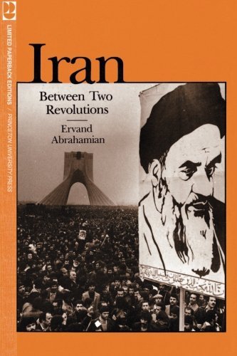 Cover for Ervand Abrahamian · Iran Between Two Revolutions - Princeton Studies on the Near East (Paperback Bog) (1982)