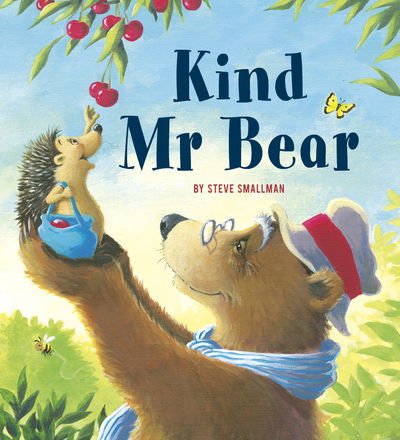 Cover for Steve Smallman · Kind Mr Bear: A story about gratitude and appreciation - Storytime (Paperback Book) (2019)